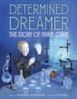 Determined Dreamer: The Story of Marie Curie - Book