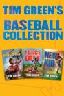 Tim Green's Baseball Collection : Pinch Hit, Force Out, New Kid - eBook