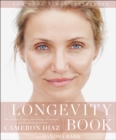 THe Longevity Book : The Science of Aging, the Biology of Strength, and the Privilege of Time - eBook