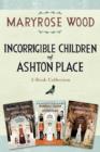 Incorrigible Children of Ashton Place 3-Book Collection : Book I, Book II, Book III - eBook