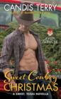 Sweet Cowboy Christmas : A Sweet, Texas Novella - eBook