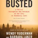 Busted : A Tale of Corruption and Betrayal in the City of Brotherly Love - eAudiobook