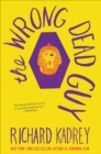The Wrong Dead Guy - eBook