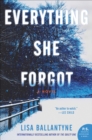 Everything She Forgot : A Novel - eBook