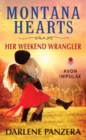 Montana Hearts: Her Weekend Wrangler - eBook