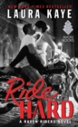 Ride Hard : A Raven Riders Novel - eBook
