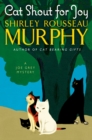 Cat Shout for Joy : A Joe Grey Mystery - eBook
