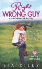 Right Wrong Guy : A Brightwater Novel - eBook