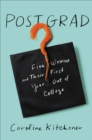 Post Grad : Five Women and Their First Year Out of College - eBook