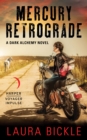 Mercury Retrograde : A Dark Alchemy Novel - eBook