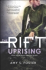 The Rift Uprising : The Rift Uprising Trilogy, Book 1 - eBook