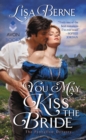 You May Kiss the Bride : The Penhallow Dynasty - eBook