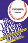 The Long Season : The Classic Inside Account of a Baseball Year, 1959 - eBook