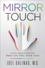 Mirror Touch : Notes from a Doctor Who Can Feel Your Pain - eBook