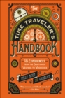 The Time Traveler's Handbook : 18 Experiences from the Eruption of Vesuvius to Woodstock - eBook