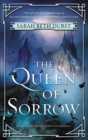 The Queen of Sorrow : Book Three of the Queens of Renthia - Book