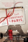 Last Christmas in Paris : A Novel of World War I - eBook