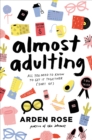 Almost Adulting : All You Need to Know to Get It Together (Sort Of) - eBook