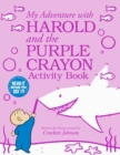 My Adventure with Harold and the Purple Crayon Activity Book - Book