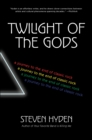 Twilight of the Gods : A Journey to the End of Classic Rock - eBook