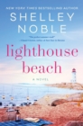 Lighthouse Beach : A Novel - eBook
