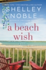 A Beach Wish : A Novel - eBook