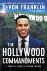 The Hollywood Commandments : A Spiritual Guide to Secular Success - eBook