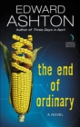 The End of Ordinary : A Novel - eBook