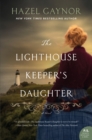 The Lighthouse Keeper's Daughter : A Novel - eBook