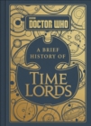 Doctor Who : A Brief History of Time Lords - eBook