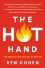 The Hot Hand : The Mystery and Science of Streaks - eBook