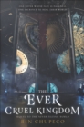 The Ever Cruel Kingdom - eBook