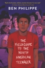 The Field Guide to the North American Teenager - Book