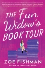 The Fun Widow's Book Tour : A Novel - eBook