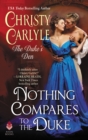 Nothing Compares to the Duke : The Duke's Den - eBook