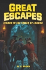 Great Escapes #5: Terror in the Tower of London - Book
