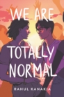 We Are Totally Normal - Book