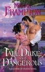 Tall, Duke, and Dangerous : A Hazards of Dukes Novel - eBook