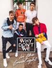 Why Don't We: In the Limelight - eBook