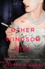 The Other Windsor Girl : A Novel of Princess Margaret, Royal Rebel - Book