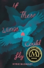 If These Wings Could Fly - eBook