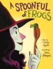A Spoonful of Frogs : A Halloween Book for Kids - Book