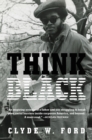Think Black : A Memoir - eBook
