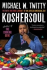 Koshersoul : The Faith and Food Journey of an African American Jew - Book