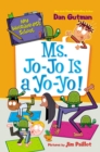 My Weirder-est School #7: Ms. Jo-Jo Is a Yo-Yo! - eBook