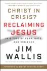 Christ in Crisis? : Why We Need to Reclaim Jesus - eBook