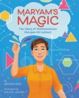 Maryam’s Magic: The Story of Mathematician Maryam Mirzakhani - Book