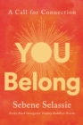 You Belong : A Call for Connection - eBook