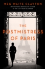 The Postmistress of Paris : A Novel - eBook