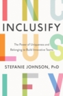 Inclusify : The Power of Uniqueness and Belonging to Build Innovative Teams - Book